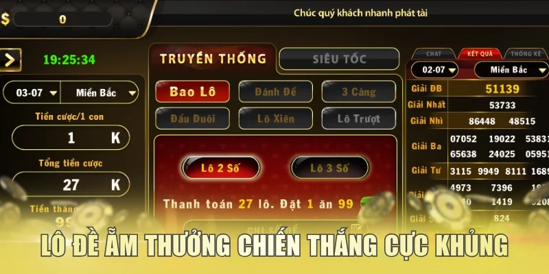 Chinh phục lô đề ẵm thưởng chiến thắng cực khủng