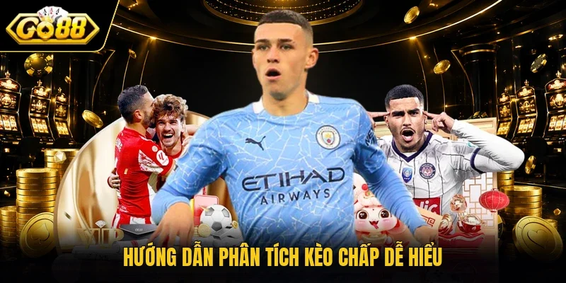 Hướng dẫn phân tích kèo chấp dễ hiểu