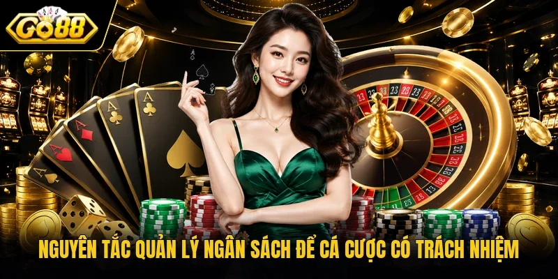 Nguyên tắc quản lý ngân sách để cá cược có trách nhiệm