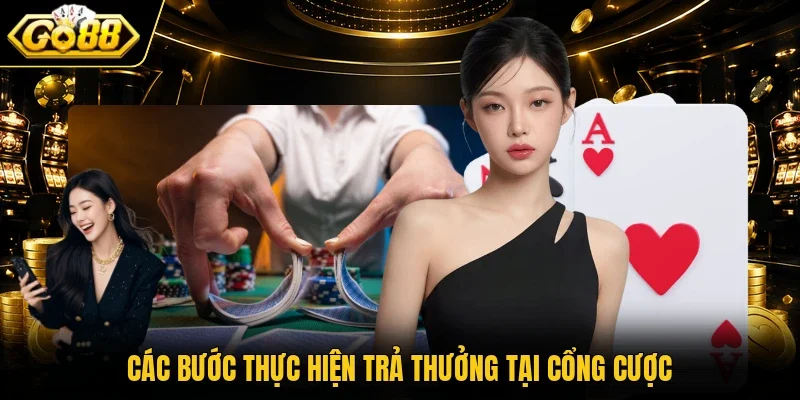 Các bước thực hiện trả thưởng tại cổng cược