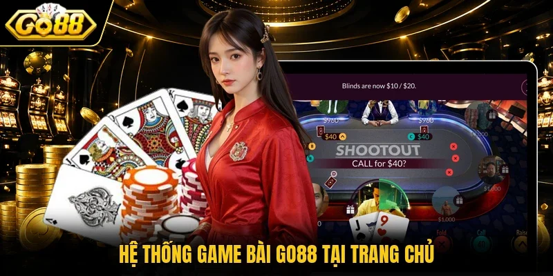 Hệ thống game bài Go88 tại trang chủ